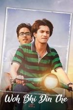 Watch Woh Bhi Din The Gomovies123