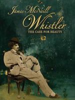 Watch James McNeill Whistler and the Case for Beauty Gomovies123