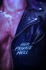 Watch Her Private Hell Gomovies123