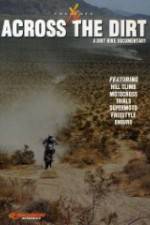 Watch Across the Dirt: A Dirt Bike Documentary Gomovies123