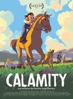 Watch Calamity, a Childhood of Martha Jane Cannary Gomovies123