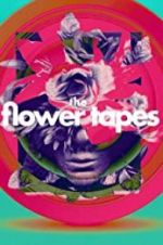 Watch The Flower Tapes Gomovies123