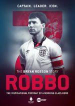 Watch Robbo: The Bryan Robson Story Gomovies123