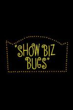Watch Show Biz Bugs (Short 1957) Gomovies123