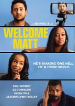 Watch Welcome Matt Gomovies123