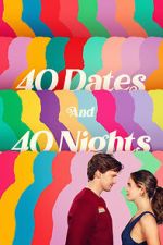 Watch 40 Dates and 40 Nights Gomovies123