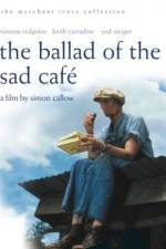 Watch The Ballad of the Sad Cafe Gomovies123