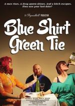 Watch Blue Shirt Green Tie Gomovies123