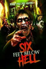 Watch Six Feet Below Hell Gomovies123