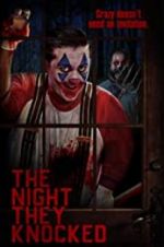 Watch The Night They Knocked Gomovies123