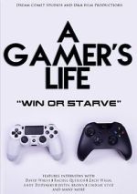 Watch A Gamer\'s Life Gomovies123