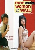 Watch Man, Woman and the Wall Gomovies123