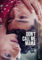 Watch Don\'t Call Me Mama Gomovies123
