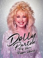Watch Dolly Parton: Bigger Hair, Bigger Heart Gomovies123