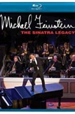Watch Michael Feinstein: The Sinatra Legacy Gomovies123
