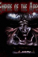 Watch Empire of the Apes Gomovies123