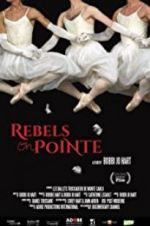 Watch Rebels on Pointe Gomovies123