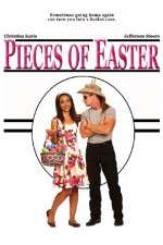 Watch Pieces of Easter Gomovies123