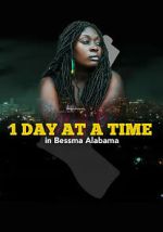 Watch 1 Day at a Time in Bessma Alabama Gomovies123