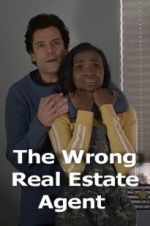 Watch The Wrong Real Estate Agent Gomovies123