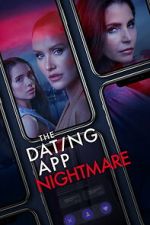 Watch The Dating App Nightmare Gomovies123