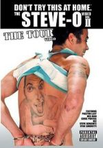 Watch The Steve-O Video: Vol. II - The Tour Video Gomovies123