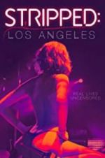 Watch Stripped: Los Angeles Gomovies123