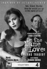 Watch In the Name of Love: A Texas Tragedy Gomovies123