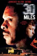 Watch 30 Miles Gomovies123