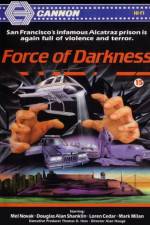 Watch Force of Darkness Gomovies123