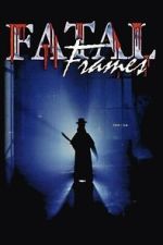 Watch Fatal Frames Gomovies123