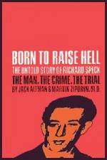 Watch Richard Speck Born to Raise Hell Gomovies123