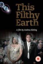 Watch This Filthy Earth Gomovies123