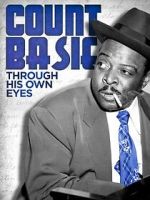 Watch Count Basie: Through His Own Eyes Gomovies123