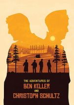 Watch The Adventures of Ben Keller and Christoph Schultz Gomovies123