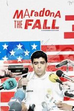 Watch Maradona: The Fall Gomovies123