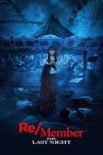 Watch Re/Member: The Last Night Gomovies123