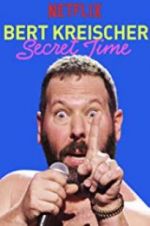 Watch Bert Kreischer: Secret Time Gomovies123
