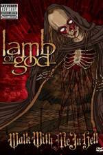 Watch Lamb of God: Walk With Me in Hell Gomovies123