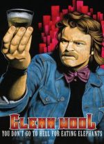 Watch Glenn Wool: You Don\'t Go to Hell for Eating Elephants Gomovies123