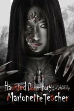 Watch Haunted Dormitory: Marionette Teacher Gomovies123
