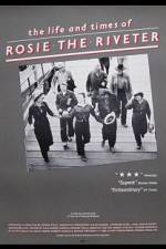 Watch The Life and Times of Rosie the Riveter Gomovies123