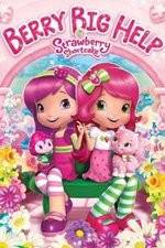 Watch Strawberry Shortcake: Berry Big Help Gomovies123