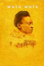 Watch Watu Wote: All of Us Gomovies123