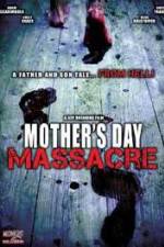 Watch Mother's Day Massacre Gomovies123