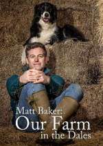 Watch Matt Baker: Our Farm in the Dales Gomovies123