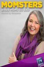 Watch Momsters: When Moms Go Bad Gomovies123