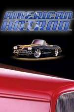 Watch American Hot Rod Gomovies123