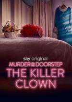 Watch Murder on the Doorstep: The Killer Clown Gomovies123