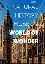 Watch Natural History Museum: World of Wonder Gomovies123